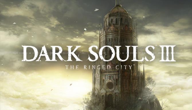 DARK SOULS III The Ringed City iOS/APK Full Version Free Download