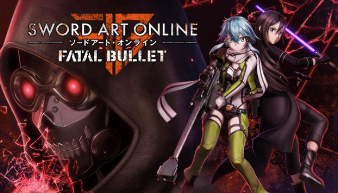 Sword Art Online: Fatal Bullet Latest Version Free Download