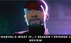 Marvel's What If ...? Season 1 Episode 2 Review: T’Challa Star-Lord