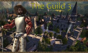THE GUILD 3 PC Game Download For Free
