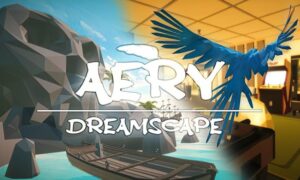 Aery – Dreamscapet Free Download For PC