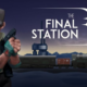 The Final Station Full Game Mobile for Free