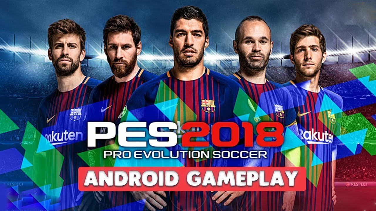 Pro Evolution Soccer 2018 Full Version Mobile Game