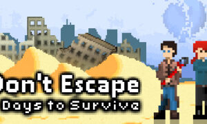 Don’t Escape: 4 Days in a Wasteland IOS Latest Version Free Download