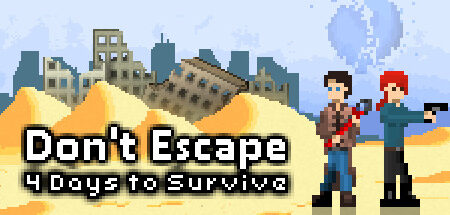 Don’t Escape: 4 Days in a Wasteland IOS Latest Version Free Download
