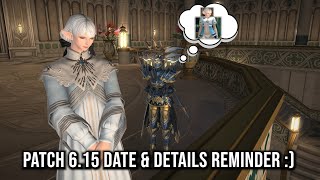 FINAL FANTASY 14 - PATCH 6.15 RELEASE DATED - HERE'S WHEN IT LEADERS