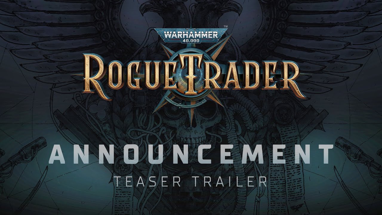 WARHAMMER 40,000: ROGUE TRADER ANNOUNCED AS THE FIRST CRPG SET IN GAMES WORKSHOP'S SCI-FI UNIVERSE