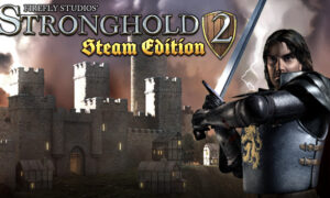 Stronghold 2: Steam Edition PC Version Game Free Download
