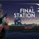 The Final Station IOS/APK Download