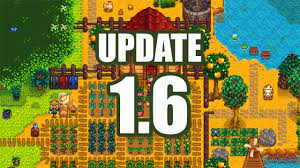 Stardew Valley Update 1.6 Features Changes For Modders