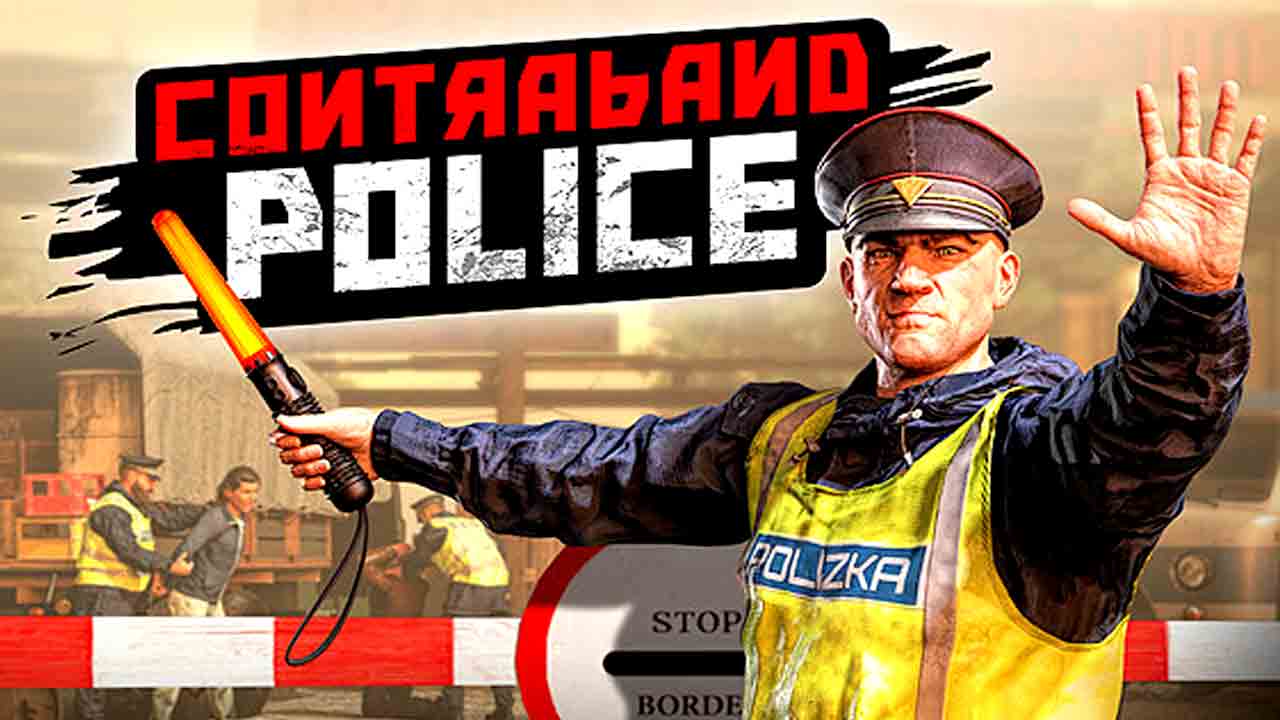 Contraband Police PC Latest Version Free Download