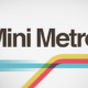 Mini Metro Xbox Version Full Game Free Download