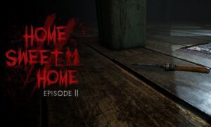 Home Sweet Home Episode 2 Part 2 PLAZA PC Version Game Free Download