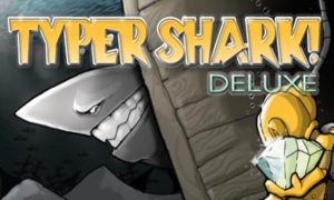 Typer Shark! Deluxe Latest Version Free Download